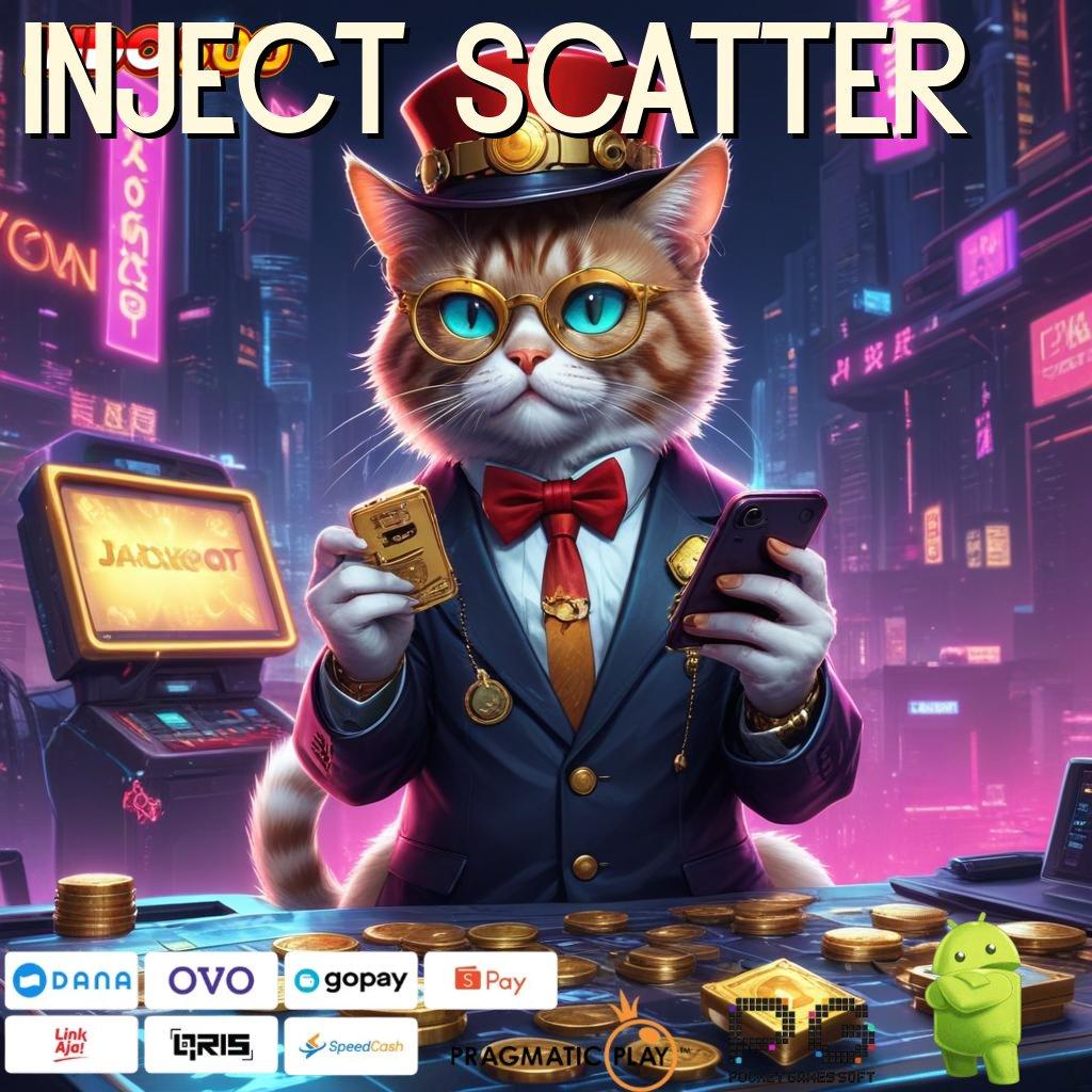 Inject Scatter