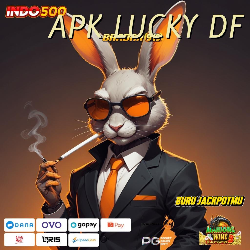 APK LUCKY DF → kejutan spin favorit semua tanpa uang