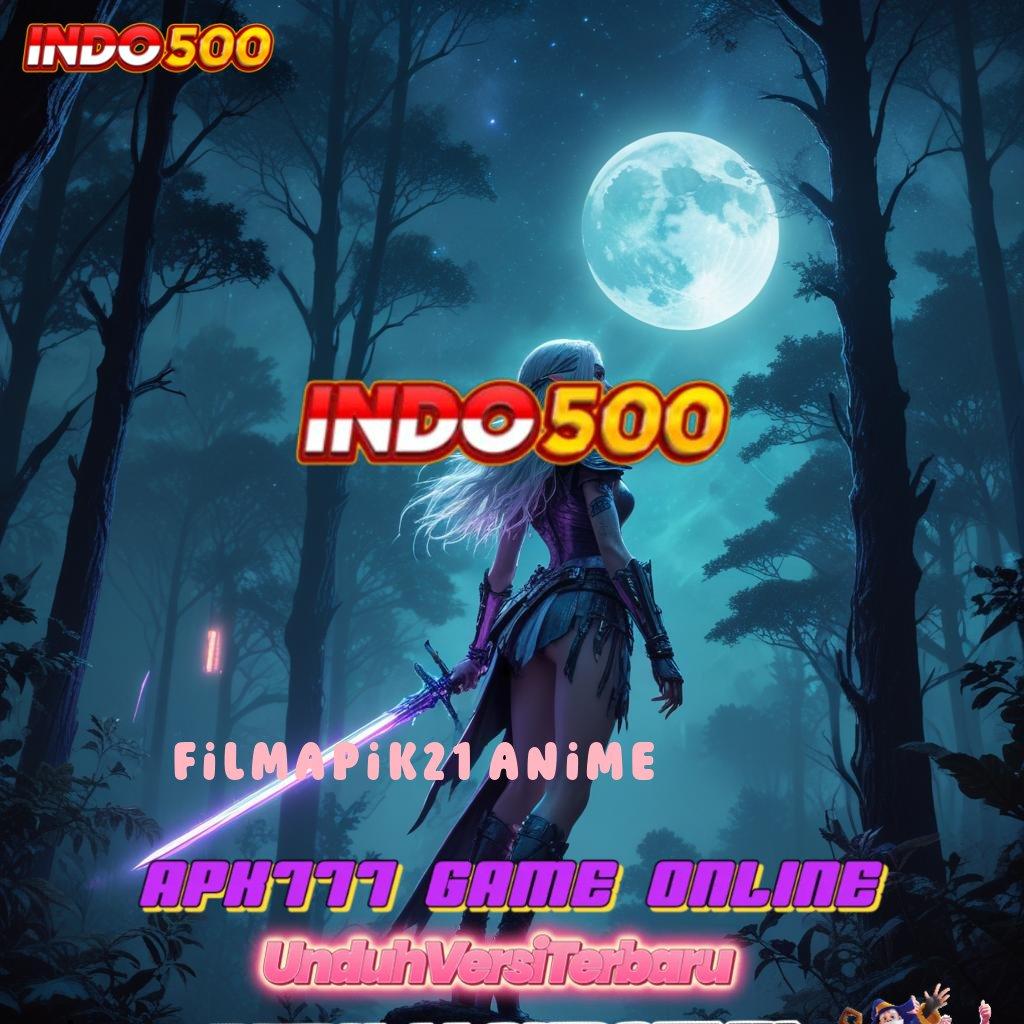 FILMAPIK21 ANIME 🎮 Keunggulan Portal Digital Untuk Pemain Progresif