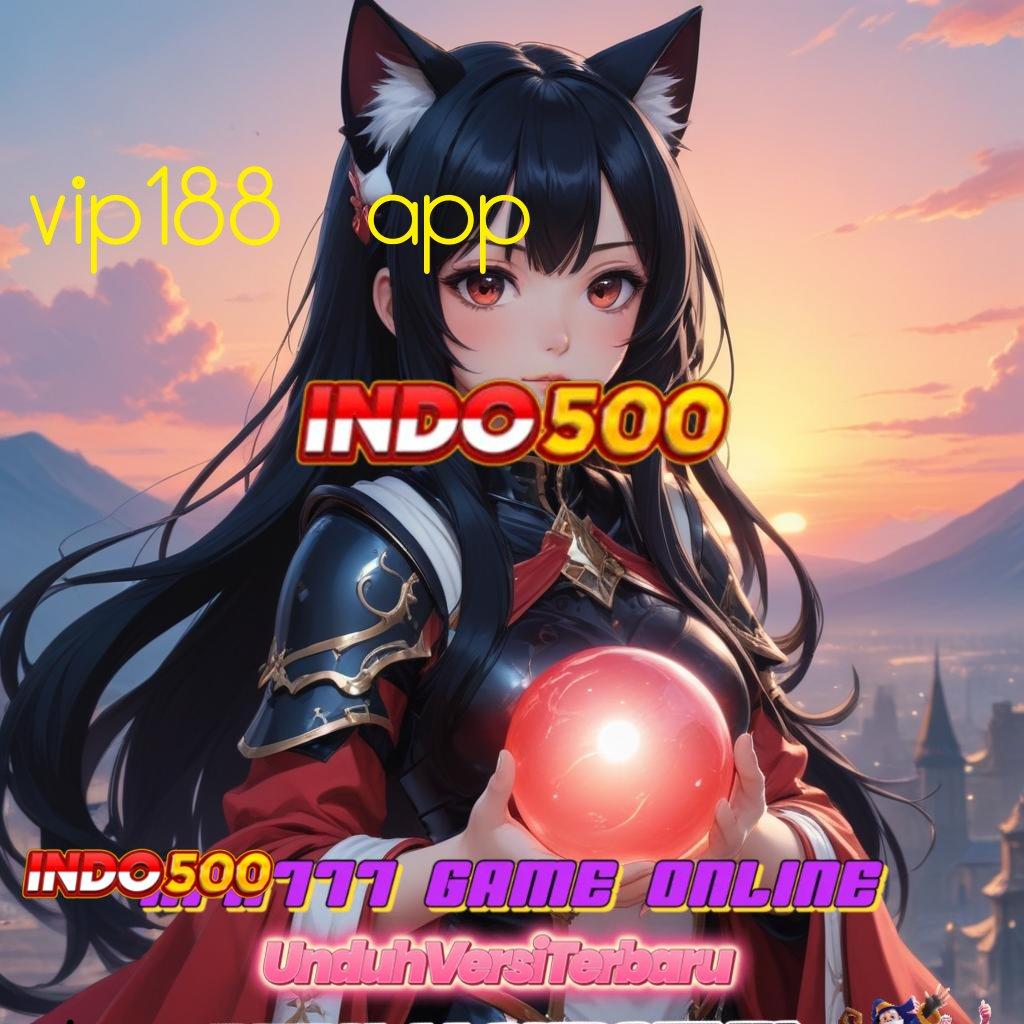 VIP188 APP ⋗ Peluang Dinamis Instal Aplikasi Android Tanpa Modifikasi