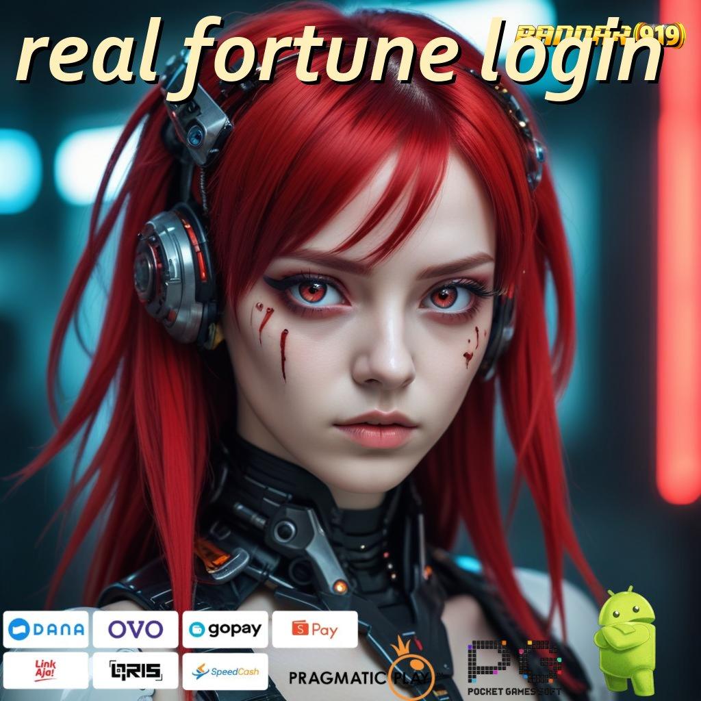 REAL FORTUNE LOGIN # Jalur Cepat Slot Aplikasi Paling Gacor Hari Ini