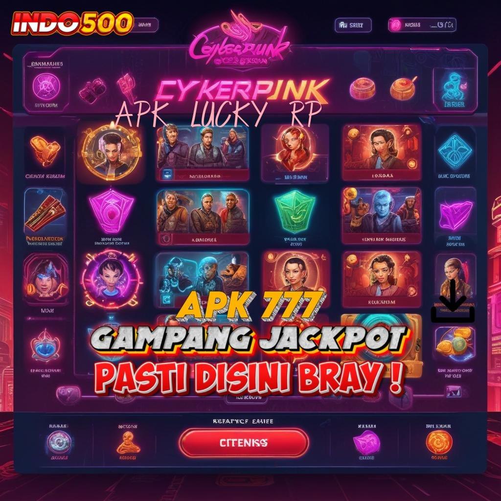 APK LUCKY RP ➽ situs unggul