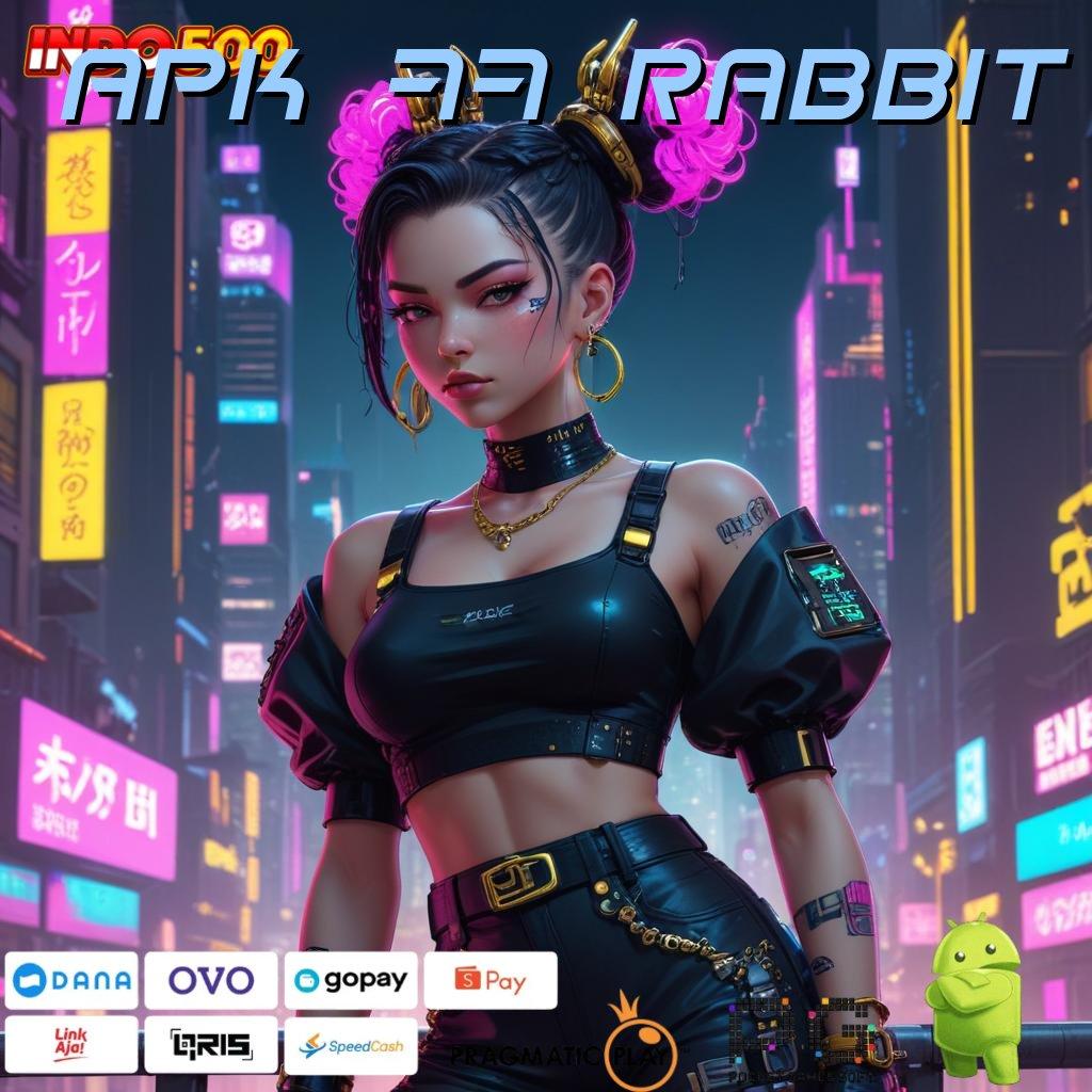 APK 77 RABBIT Versi Jackpot Langsung Cair