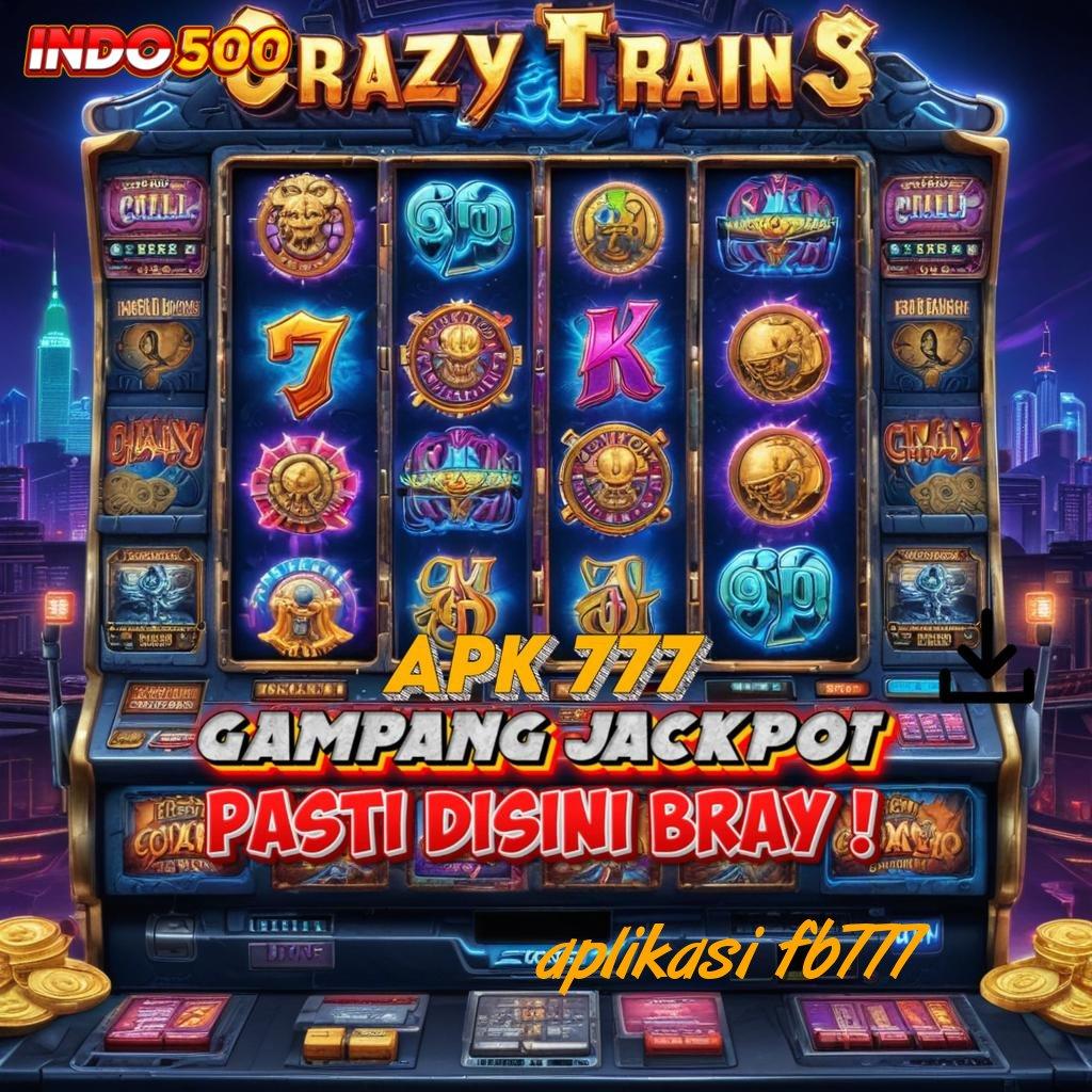 APLIKASI FB777 ➽ Unduh Game Terpercaya Hadiah Langsung Cair