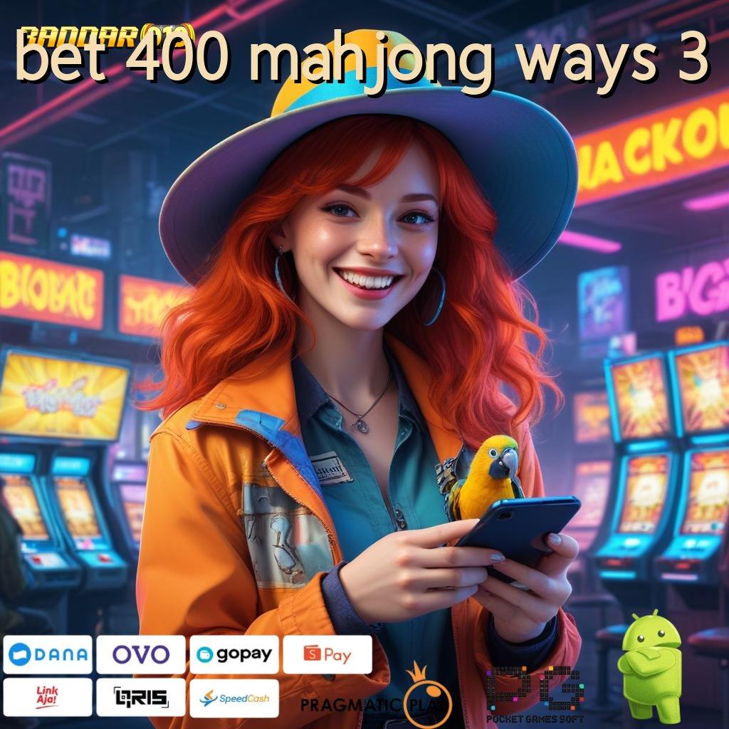 BET 400 MAHJONG WAYS 3 : lingkungan sistem tatanan kerangka terminal protokol