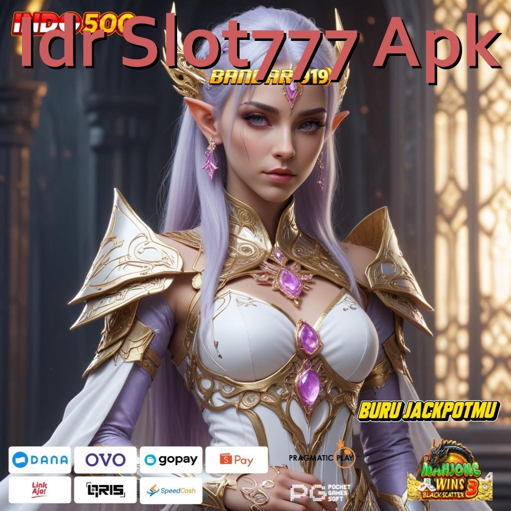 Idr Slot777 Apk