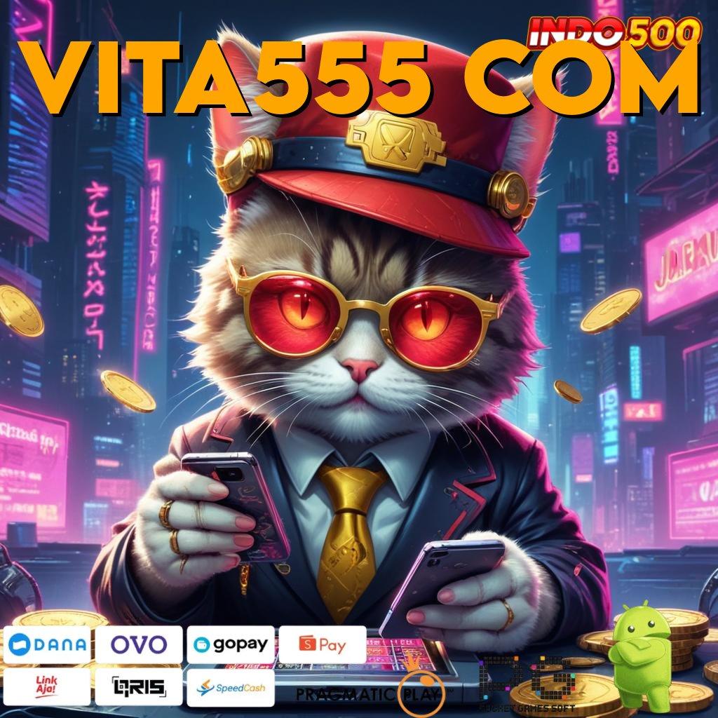 VITA555 COM menanti hadiah cuan undian bonus aman