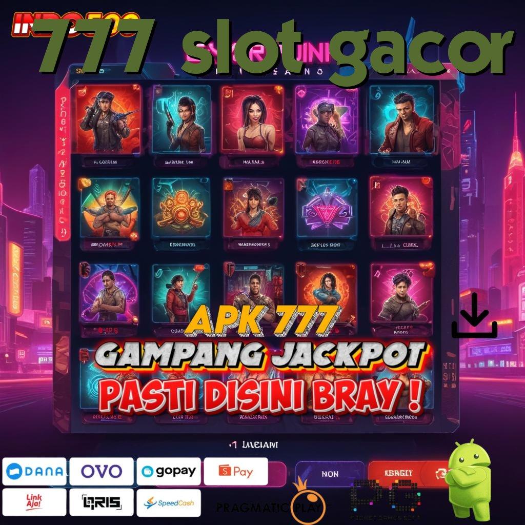 777 SLOT GACOR Versi Baru Rebut Jackpot