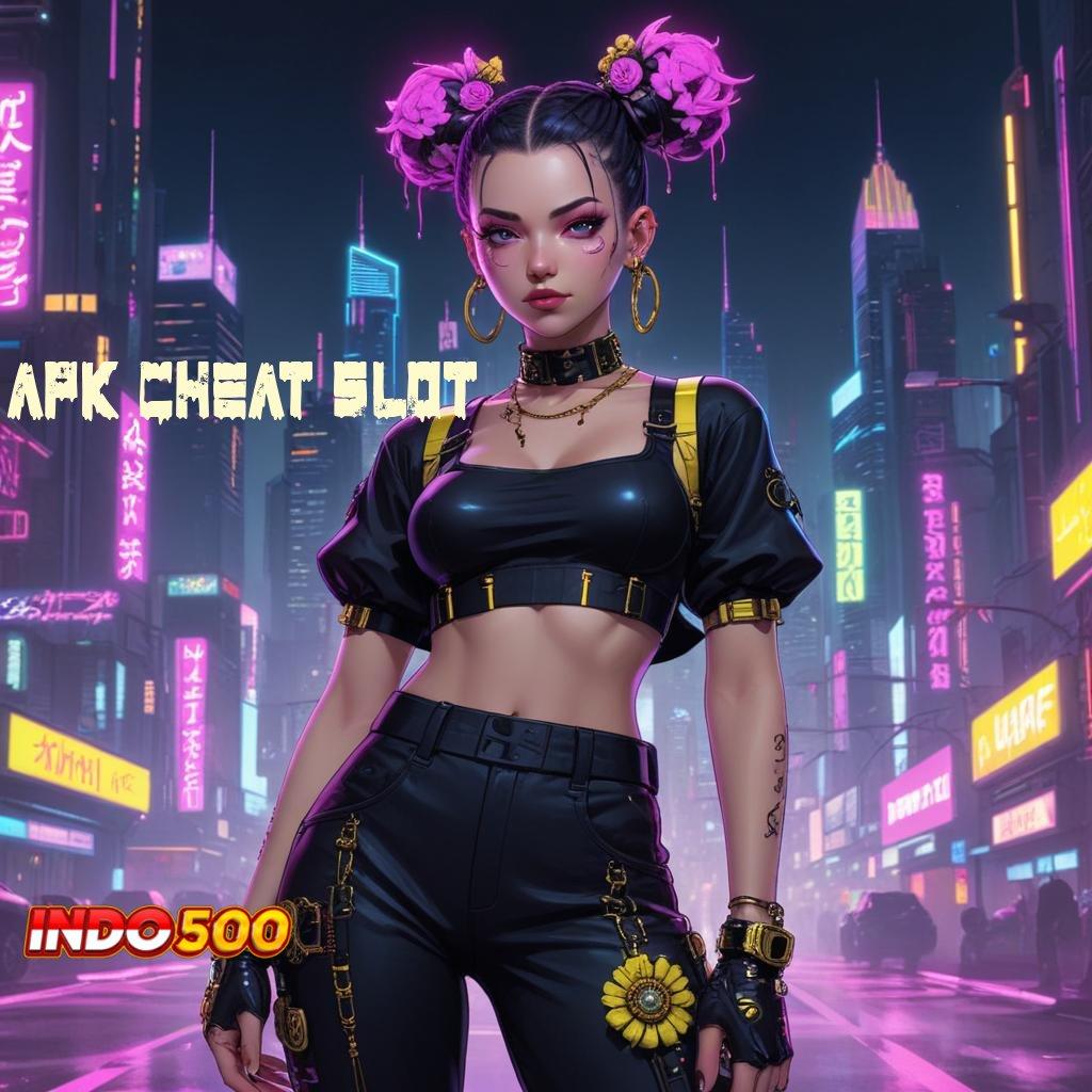 APK CHEAT SLOT 🥇 depo dana mudah langsung maxwin