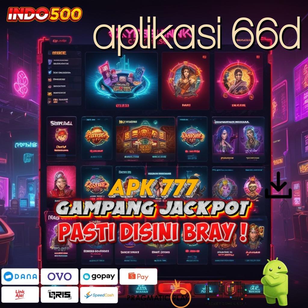 APLIKASI 66D Langkah Cuan Rejeki Instan