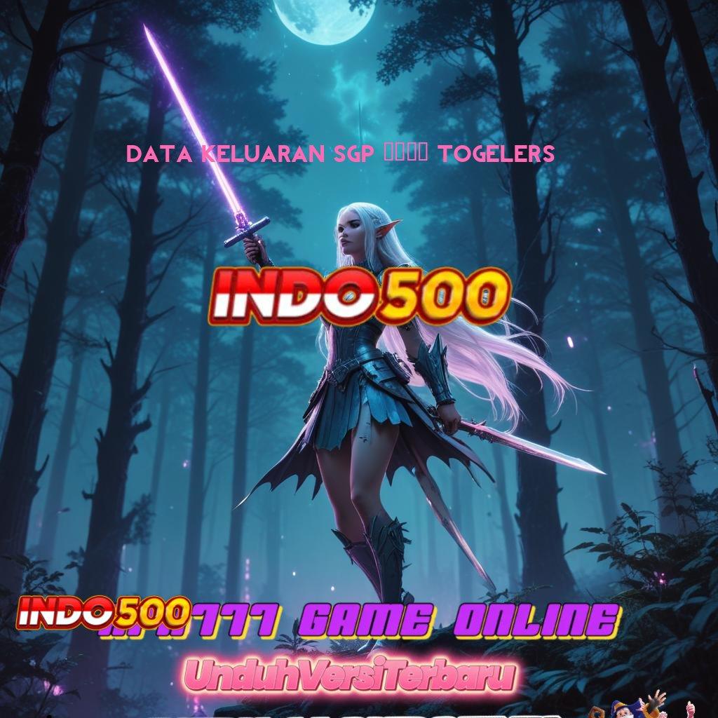 DATA KELUARAN SGP 2023 TOGELERS ⇉ Depo Linkaja Idr 10 Unduh Apk Android Stabil Penuh