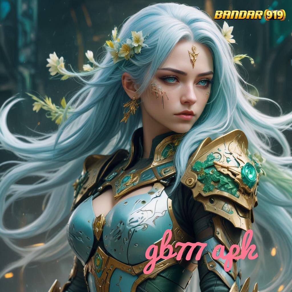 GB777 APK ≫ selalu di atas