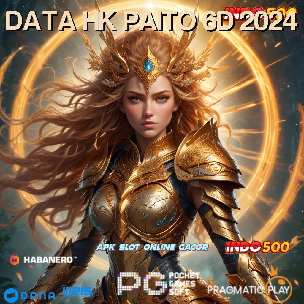 DATA HK PAITO 6D 2024 🔎 Entrepreneur Auto Jalur Yang Efektif