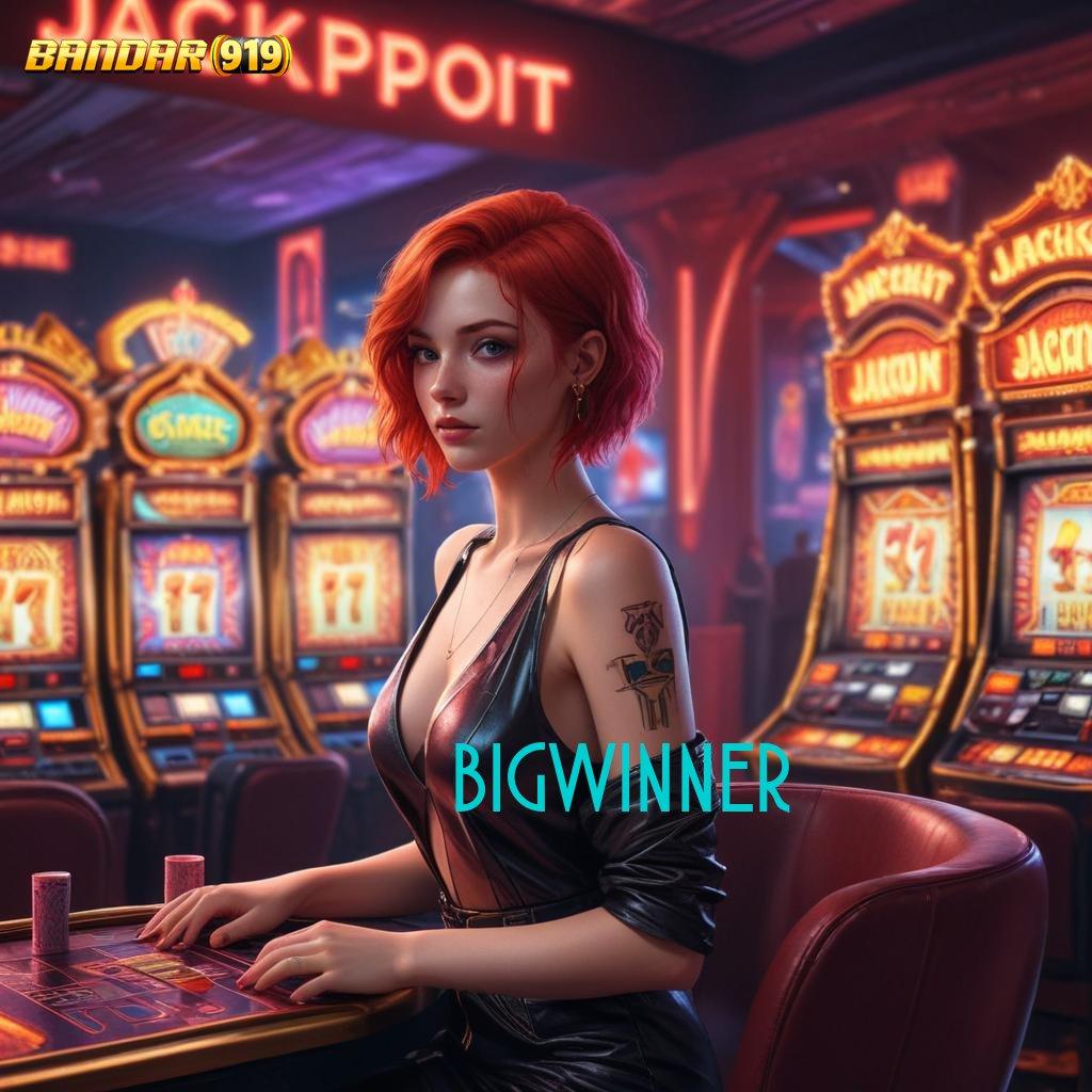 BIGWINNER ≫ portal fleksibel skill dan ilmu bersatu