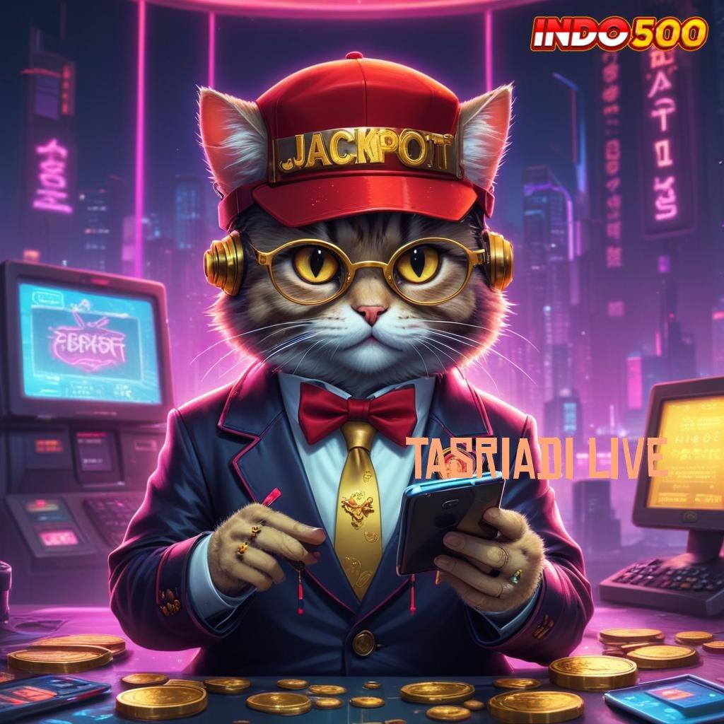 TASRIADI LIVE ⚡ Update Teknologi Slot dengan Bonus Instan