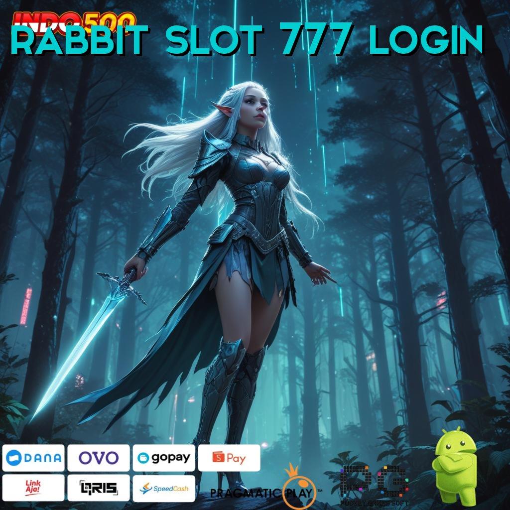 RABBIT SLOT 777 LOGIN maxwin mulai