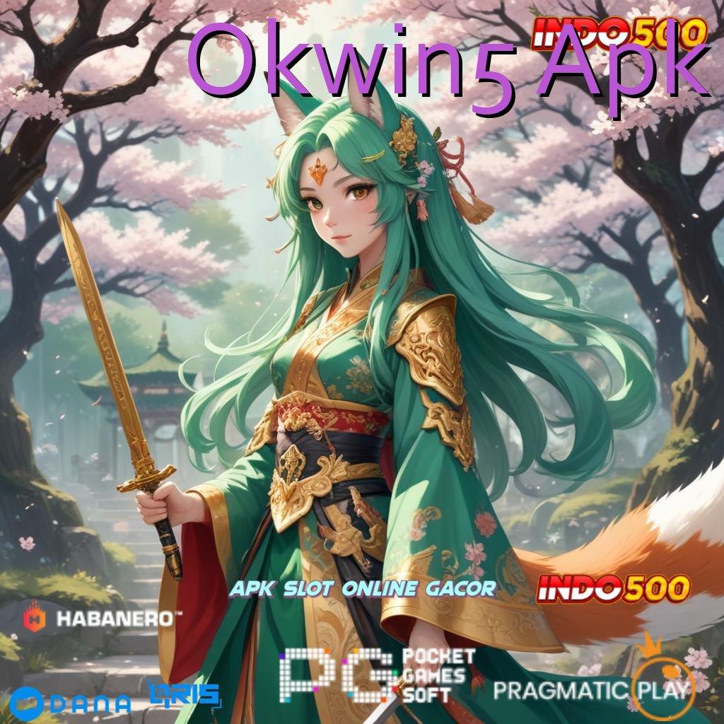 Okwin5 Apk