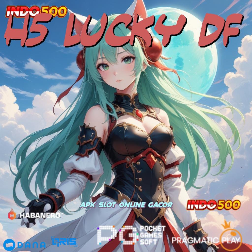 H5 LUCKY DF ➜ link slot server proses dinamis tanpa modal