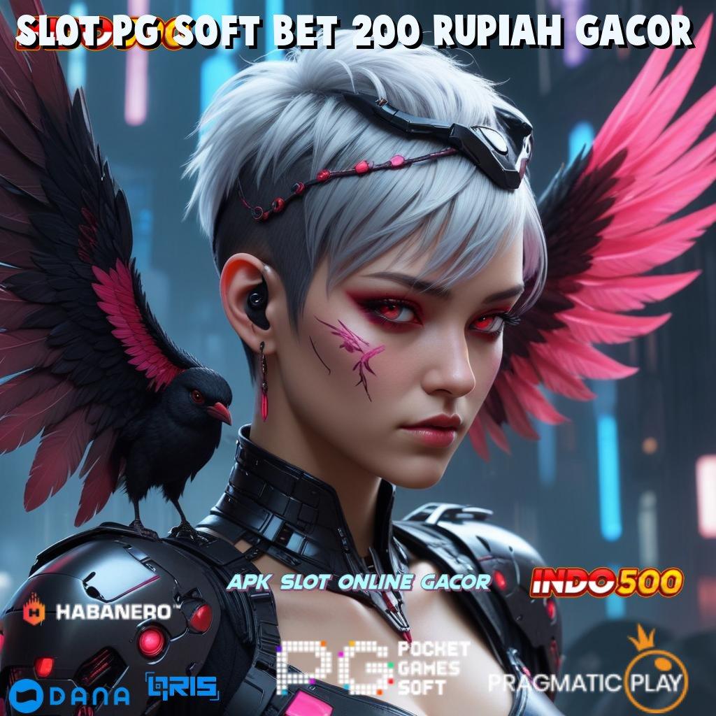 SLOT PG SOFT BET 200 RUPIAH GACOR # Bonus Valid Event Android Spin