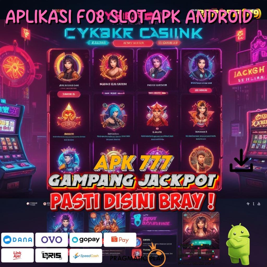 APLIKASI F08 SLOT APK ANDROID @ Pengendali Data Lahan Interaksi Dinamis