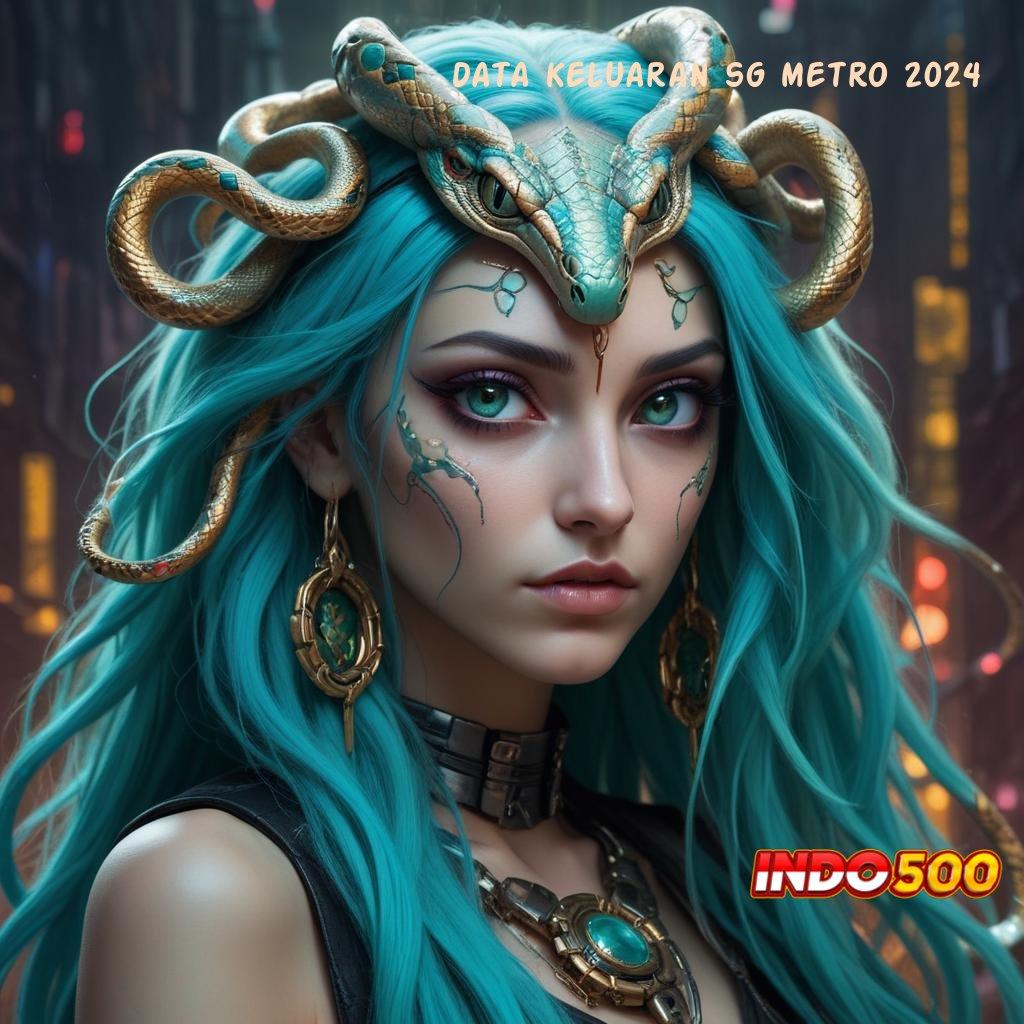 DATA KELUARAN SG METRO 2024 ® Deposit Ewallet 15000 APK Slot Gacor 2025, Si Pesona Cuan!