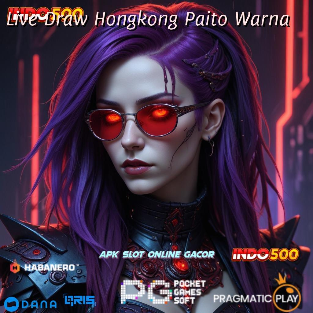 Live Draw Hongkong Paito Warna