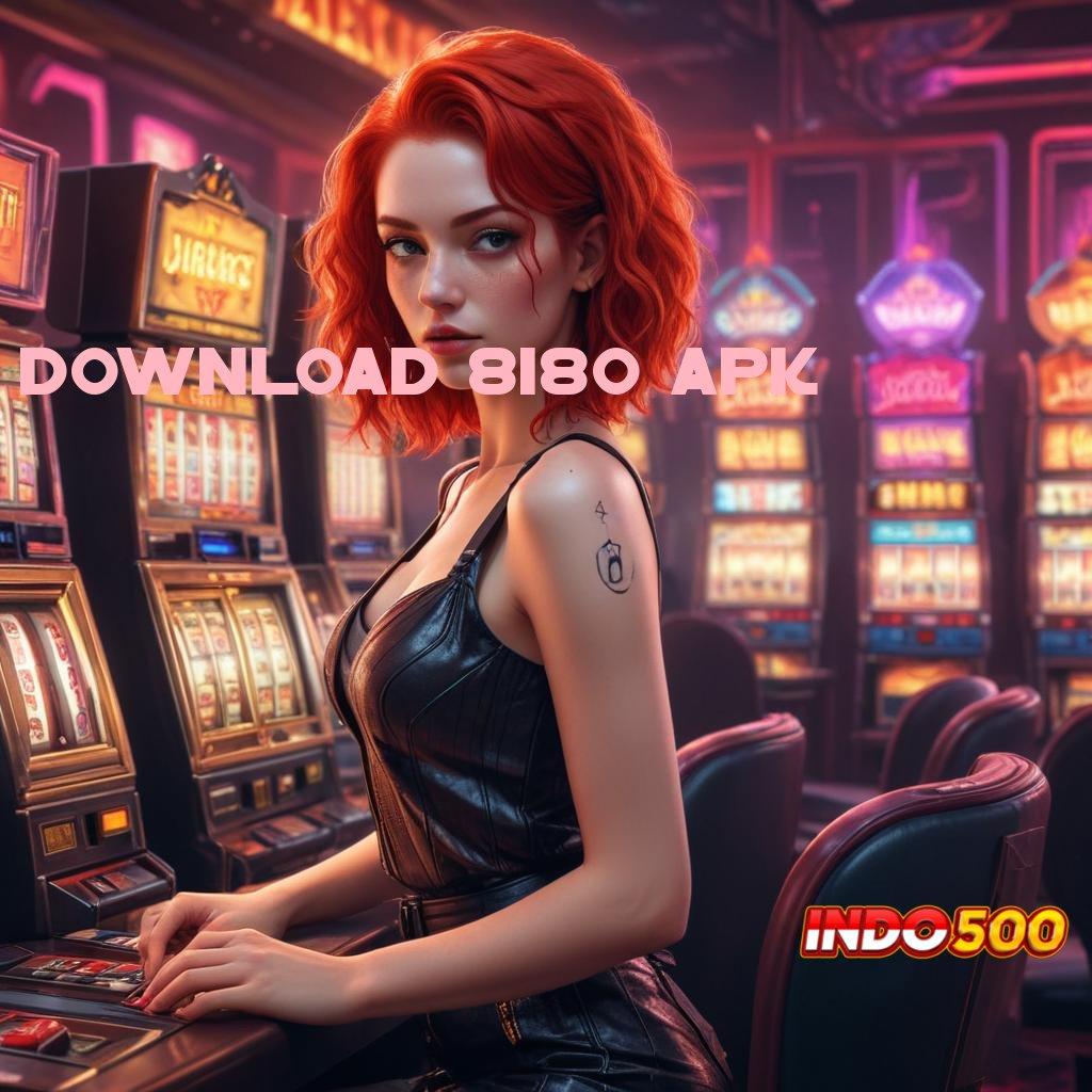 DOWNLOAD 8180 APK Kode Bonus Langsung Cair Dalam Sekejap