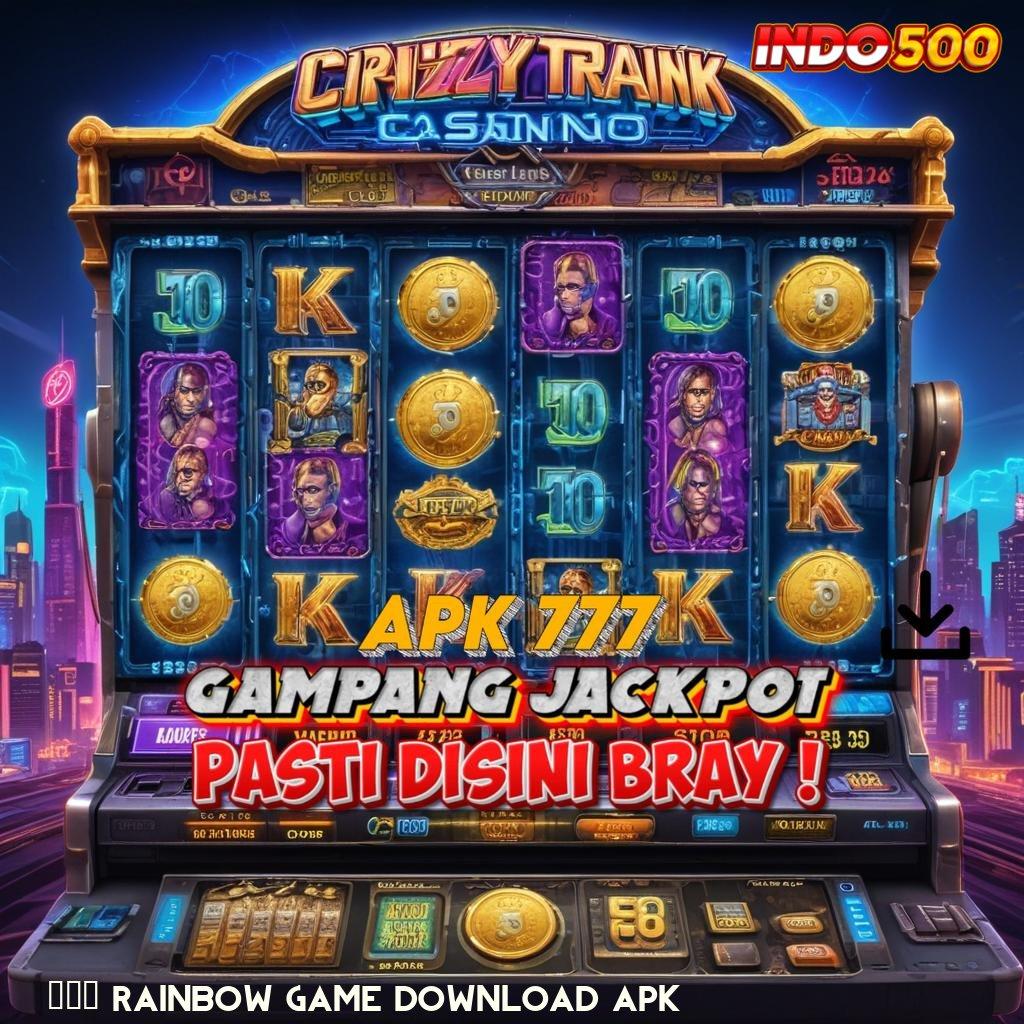 777 RAINBOW GAME DOWNLOAD APK ➽ Garansi Spin Lancar Dengan Rasio Menang