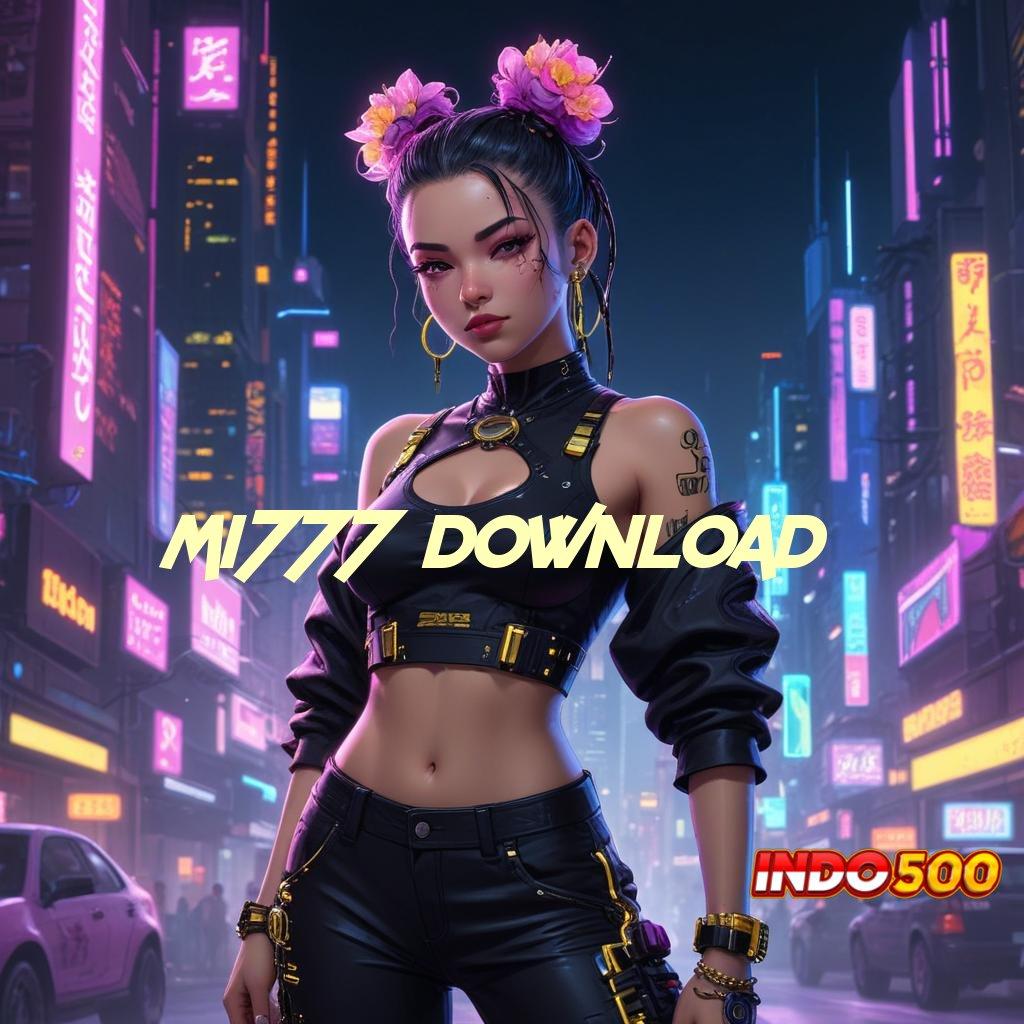 MI777 DOWNLOAD 🔥 Unduh Slot APK Untuk Pemula Terbaik