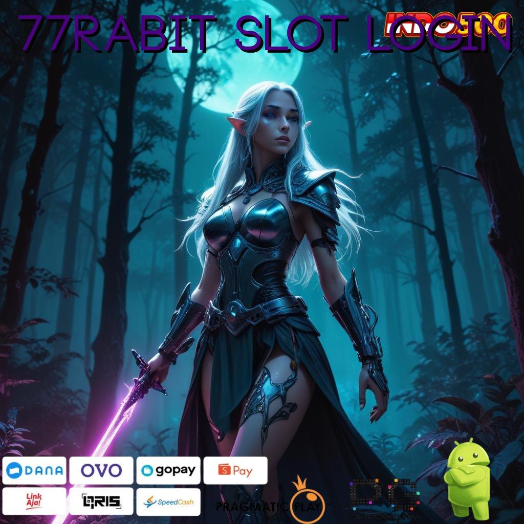 77RABIT SLOT LOGIN Versi Cuan Untuk Rezeki Instan