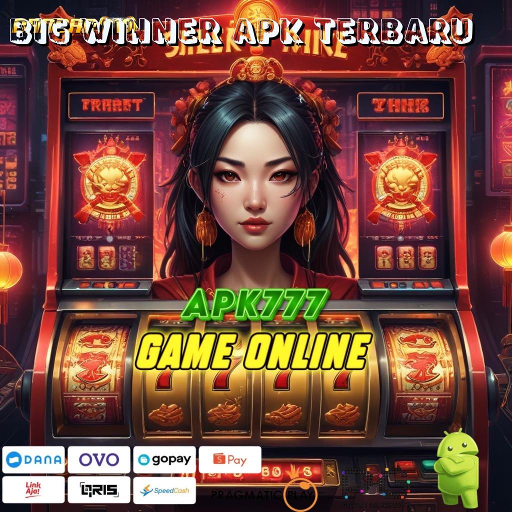 BIG WINNER APK TERBARU # mesin cuan bonus shopeepay pengguna setia