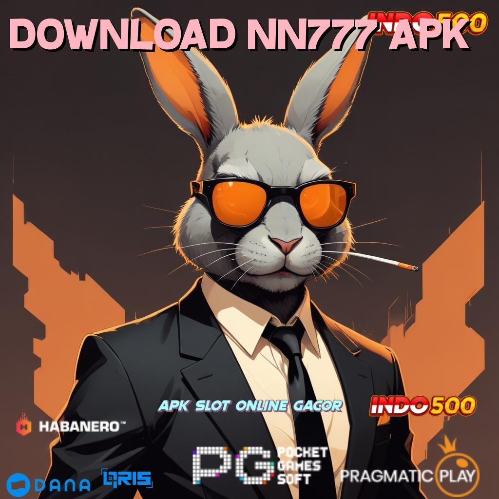 DOWNLOAD NN777 APK Game Android Versi Modern