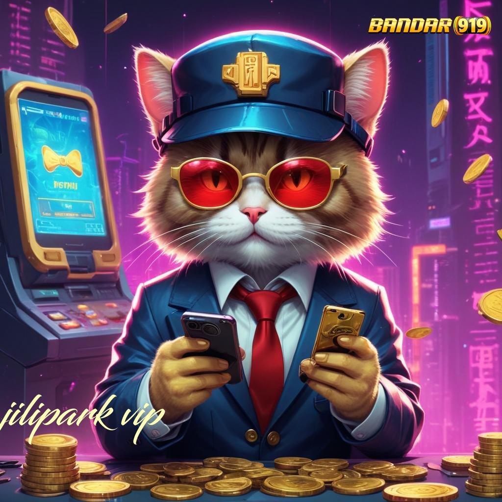 JILIPARK VIP ✧ Ranking Pertama Slot Baru Dapat Gopay Melimpah