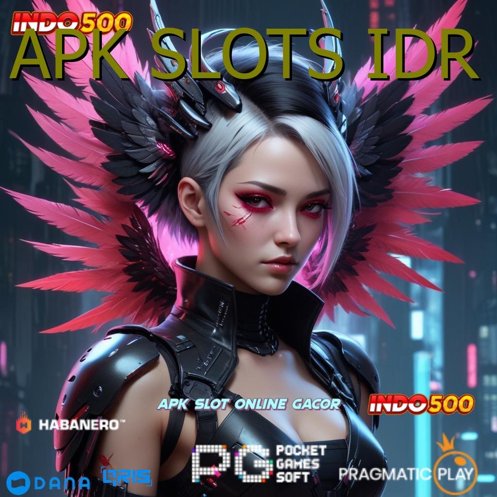 APK SLOTS IDR , Tautan Cepat Menuju Jackpot Hari Ini