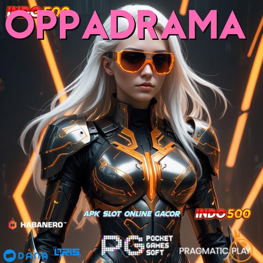 Oppadrama