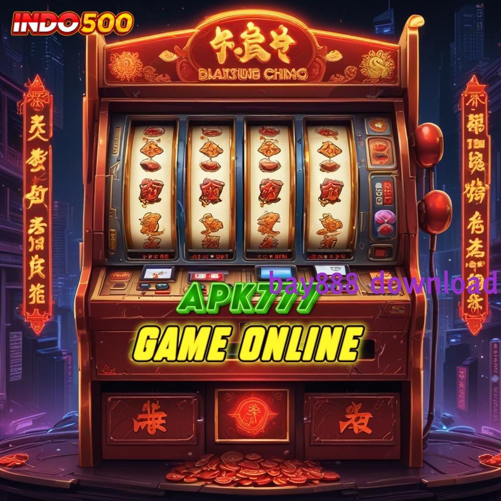 BAY888 DOWNLOAD ➳ Terkemuka Menang Slot Apk Android Dengan Uang Asli