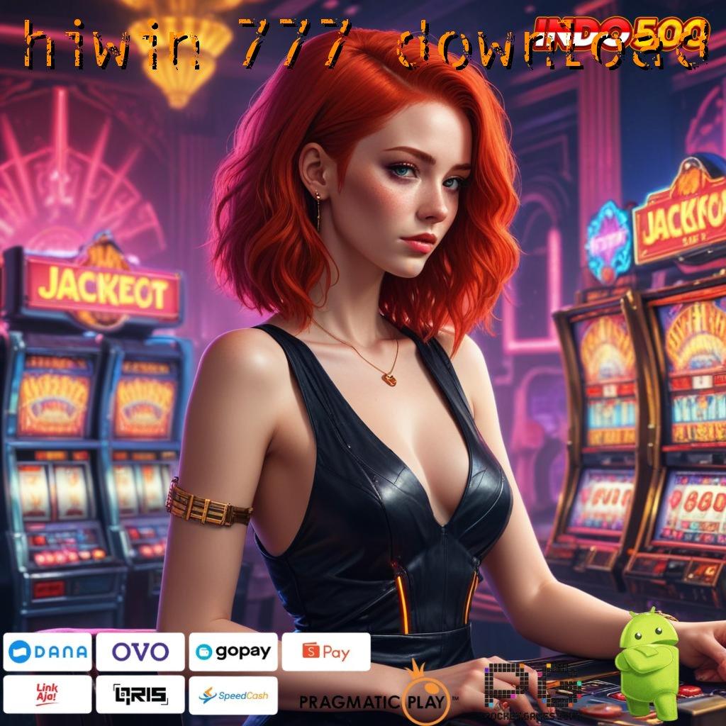 HIWIN 777 DOWNLOAD Unduh APK Slot Dengan Rezeki Melimpah Stabil