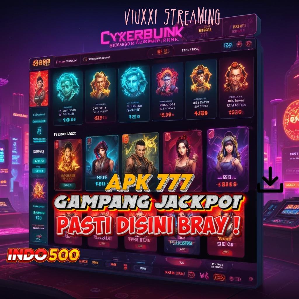 VIUXXI STREAMING Pengacak Fortuna Setoran Modal Pas-pasan