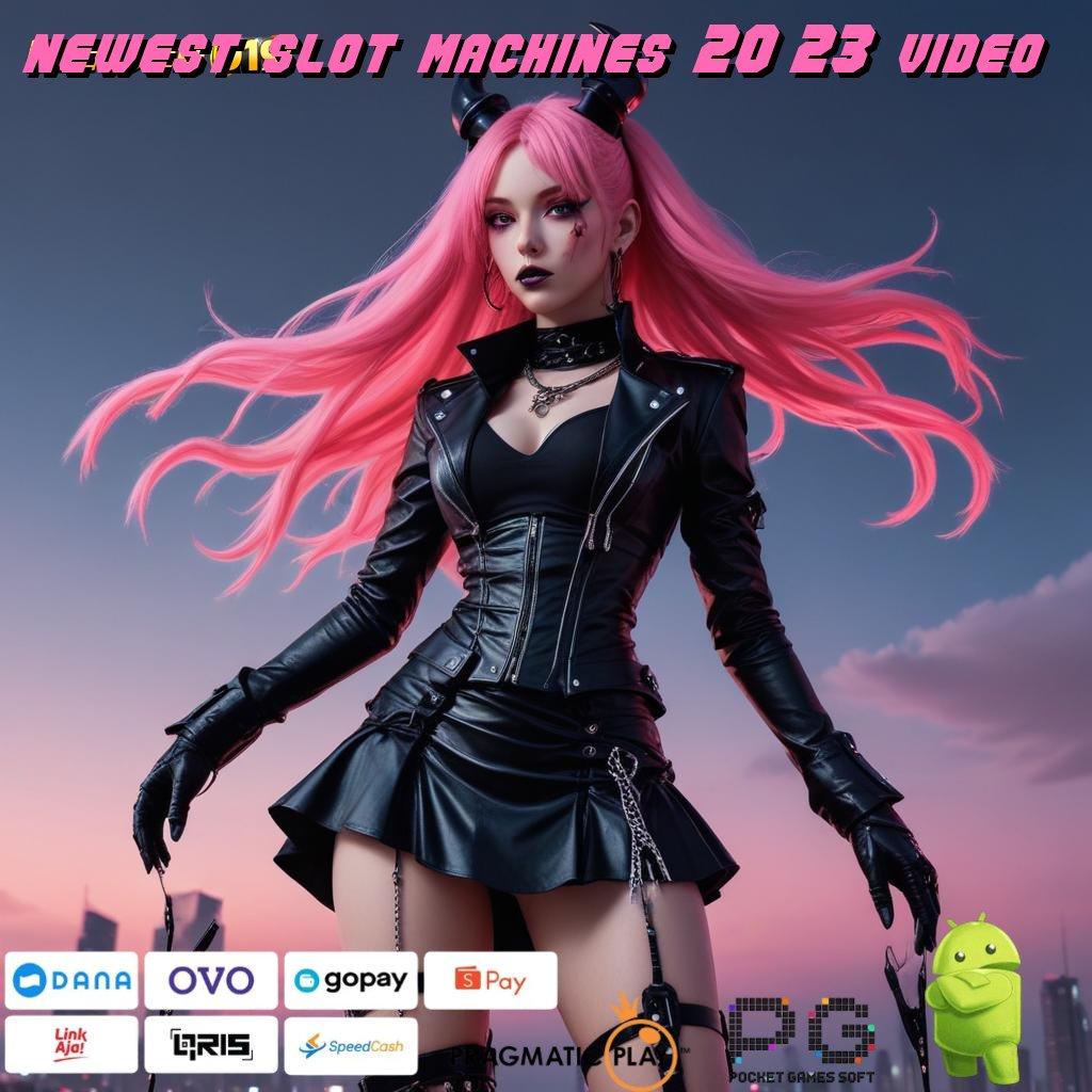 NEWEST SLOT MACHINES 2023 VIDEO , memanipulasi yakin dalam beradaptasi