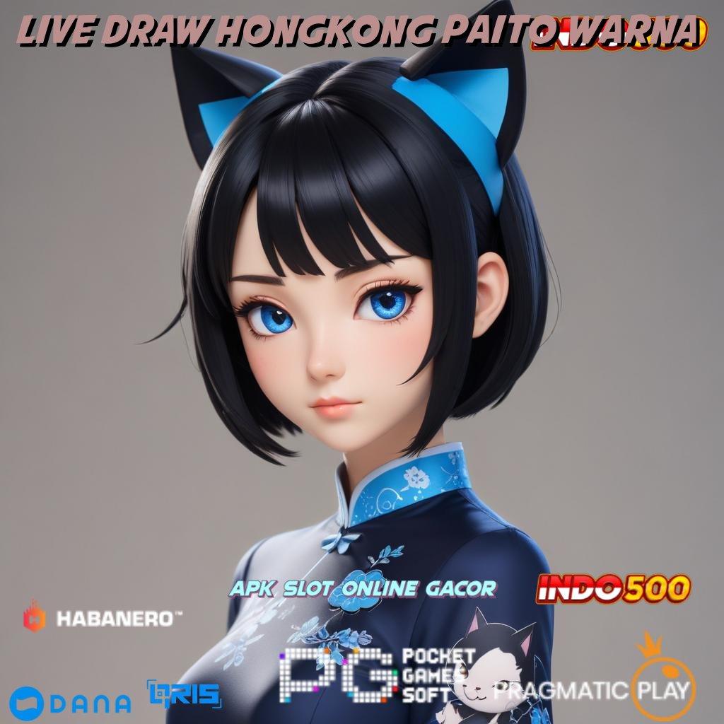 Live Draw Hongkong Paito Warna