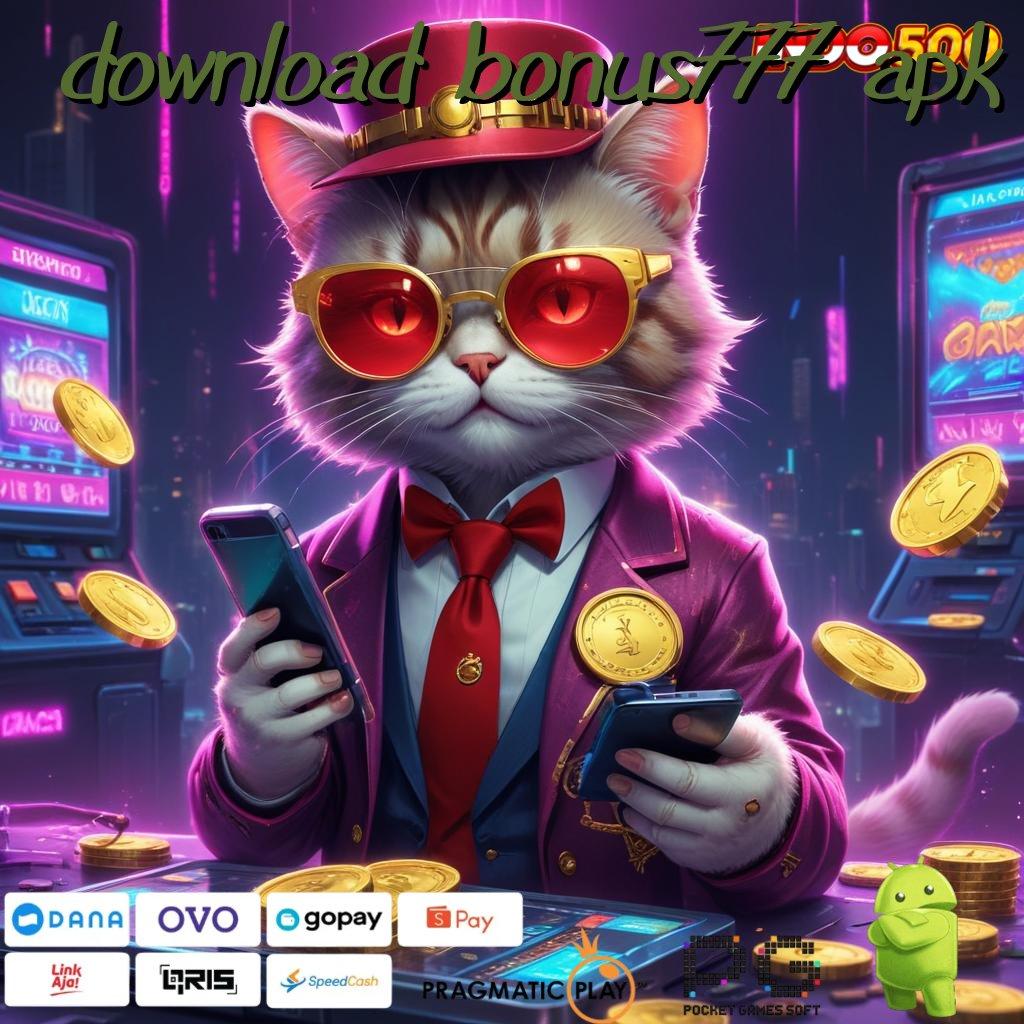 DOWNLOAD BONUS777 APK Deposit Bank Bsi 15000 Terbaru 2025 Versi 2.988.44 Login Unduh