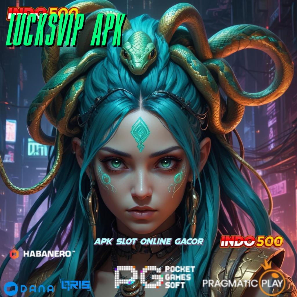 Lucksvip Apk