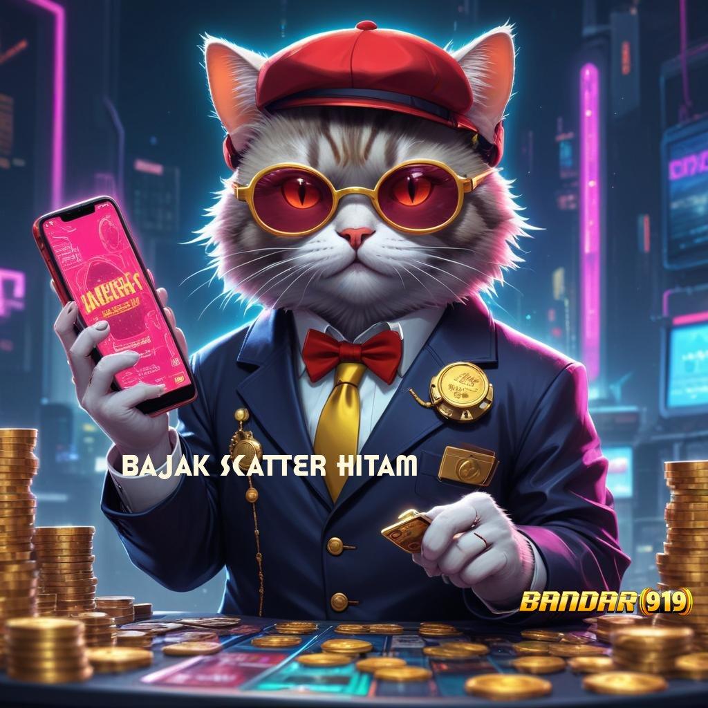 BAJAK SCATTER HITAM ⋗ Kode Rahasia Untung Slot Gacor