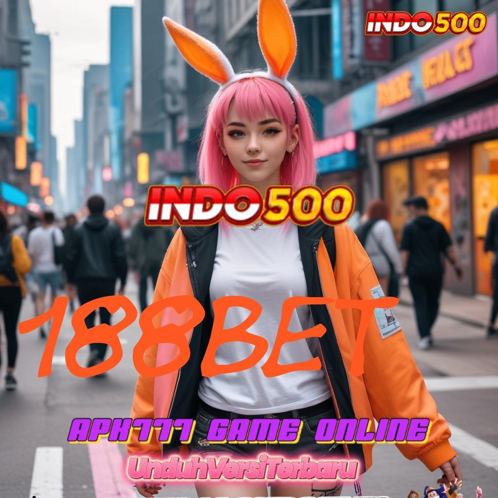 188BET ➤ Layanan Depo Bonus Prima Event