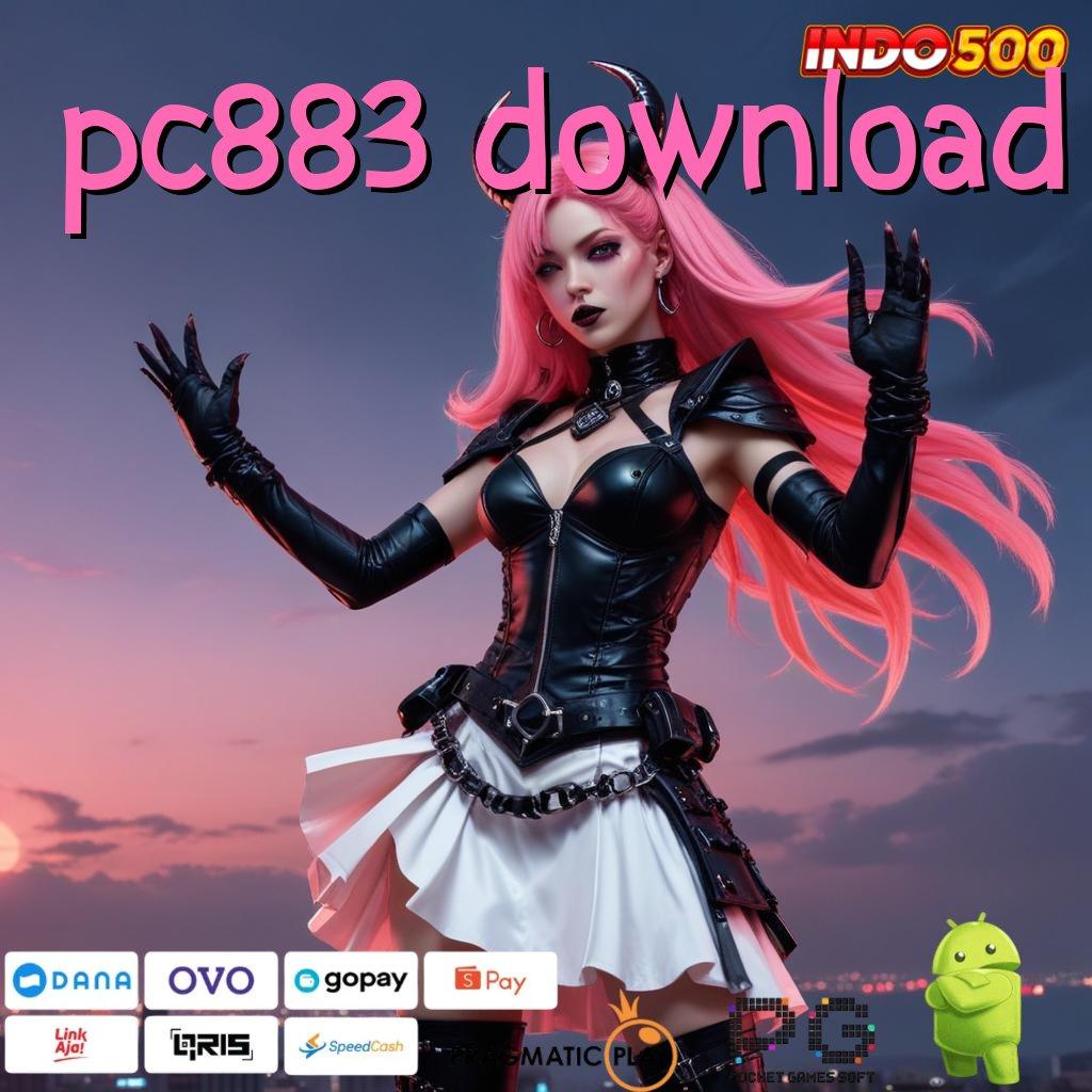 PC883 DOWNLOAD Aplikasi Terbaru Dengan Bonus Besar