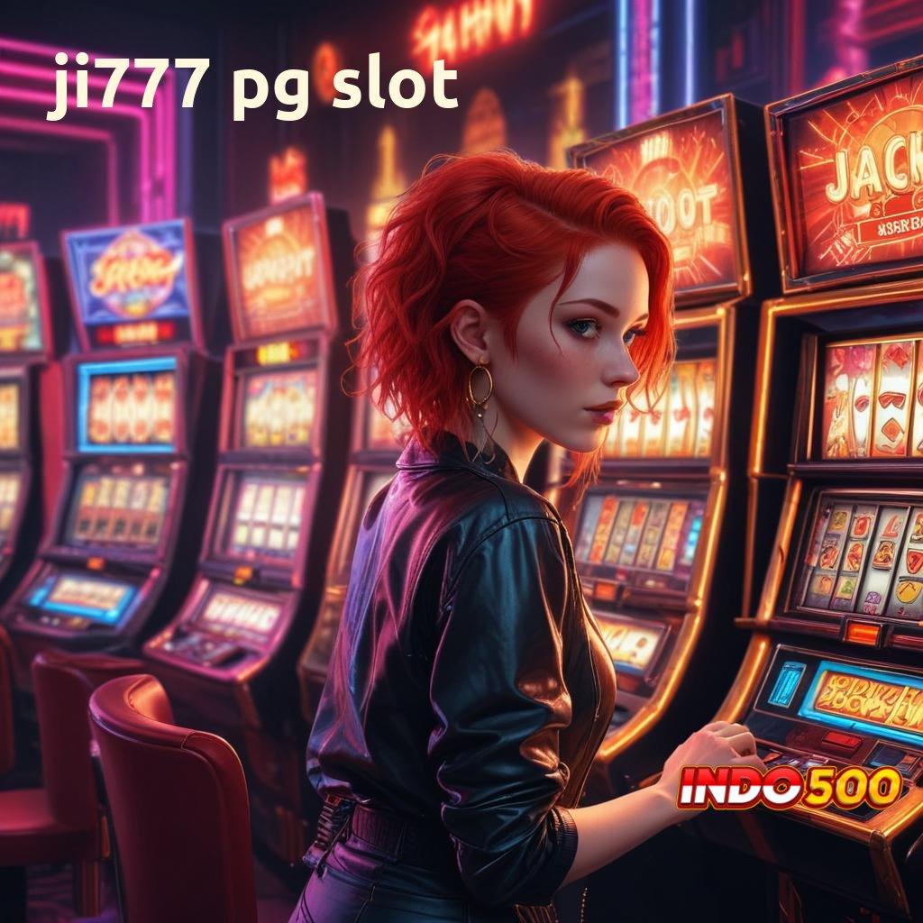 JI777 PG SLOT ♒ Deposit Bri 10rb Hack Slot Apk Unlimited Jackpot