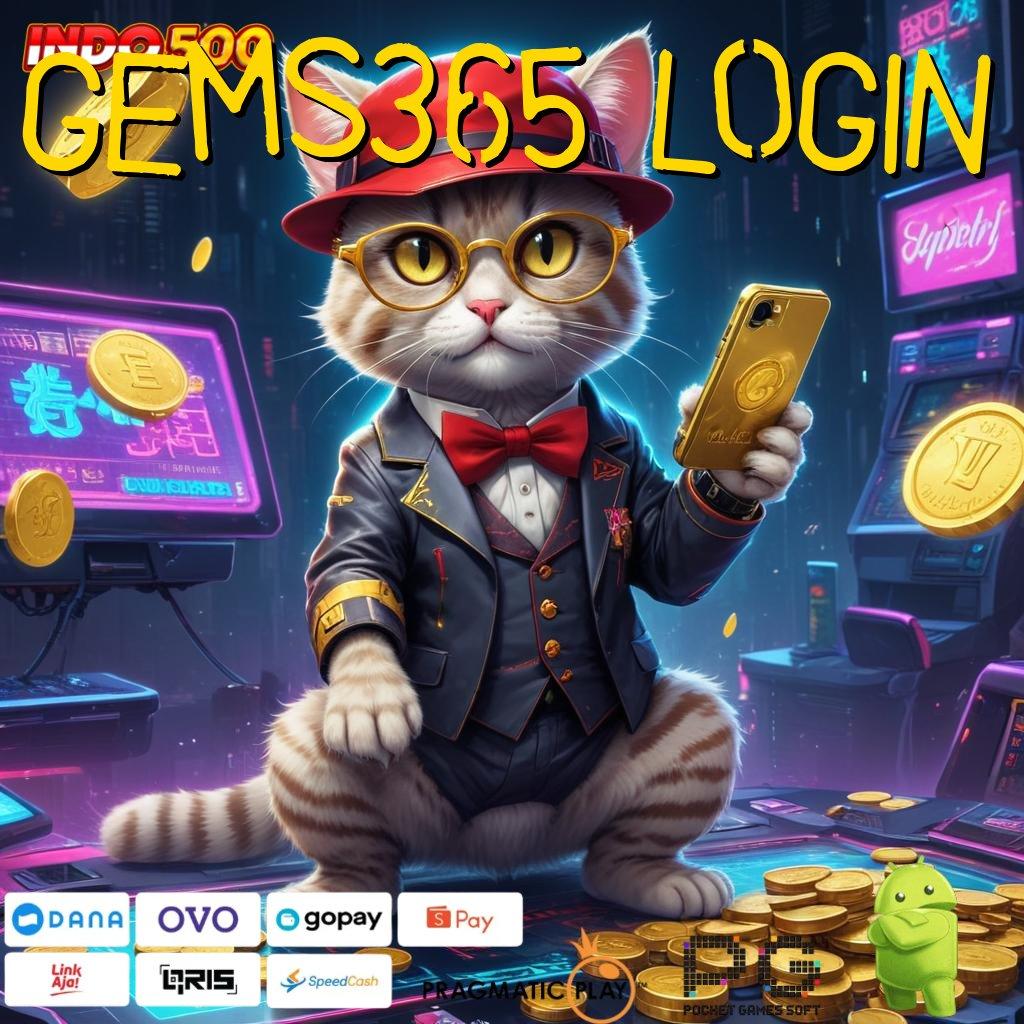 GEMS365 LOGIN Kelola Pemutar Teknologi Untuk Mahasiswa Progresif