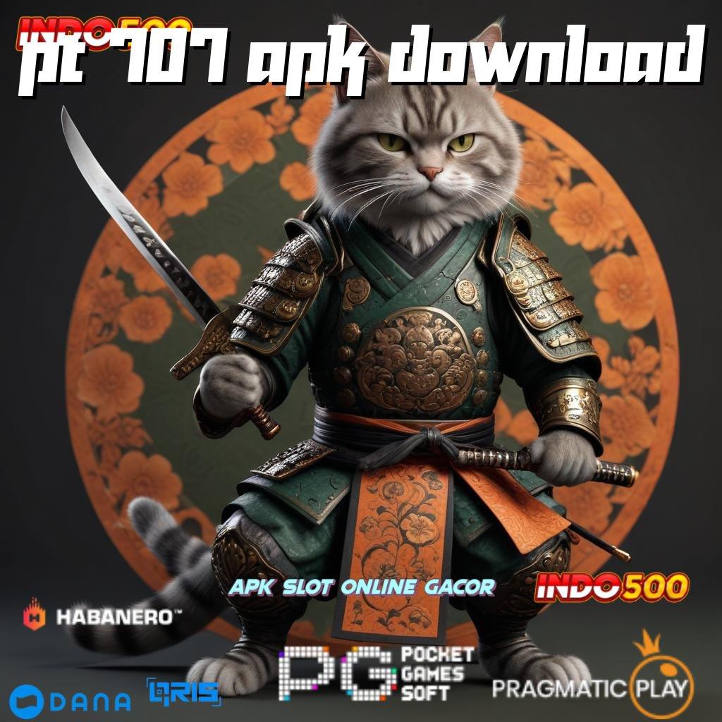 Pt 707 Apk Download