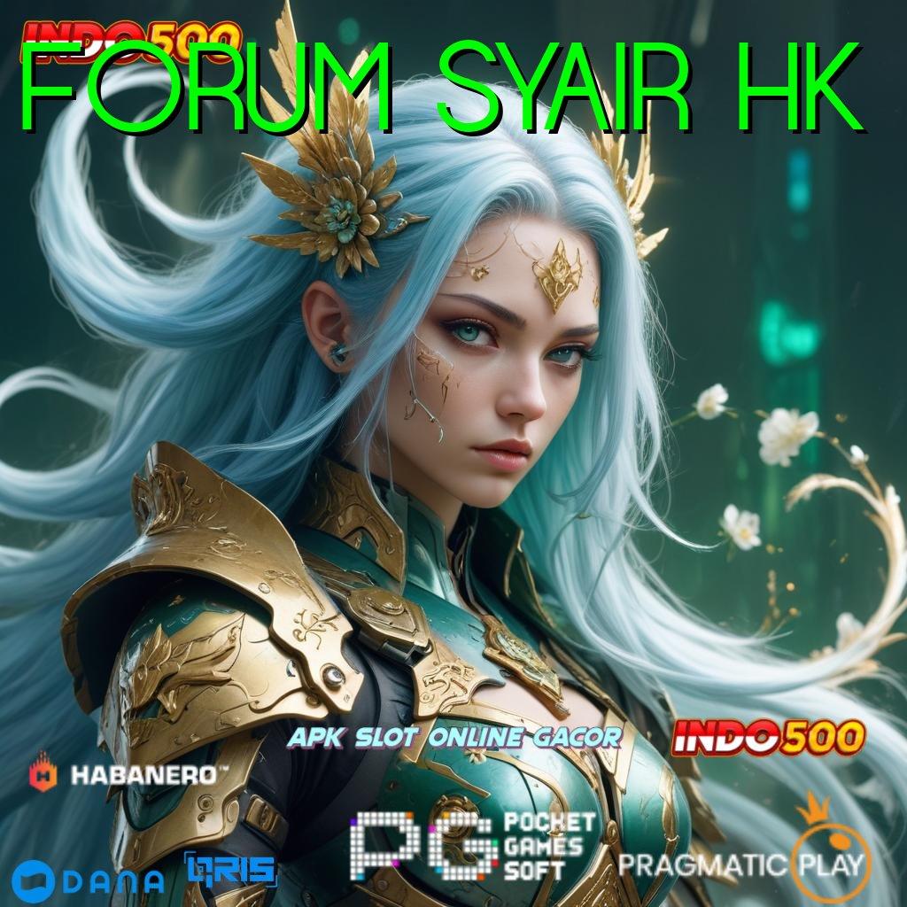 FORUM SYAIR HK ➜ Pembaruan Tidak Ribet untuk APK Terbaru