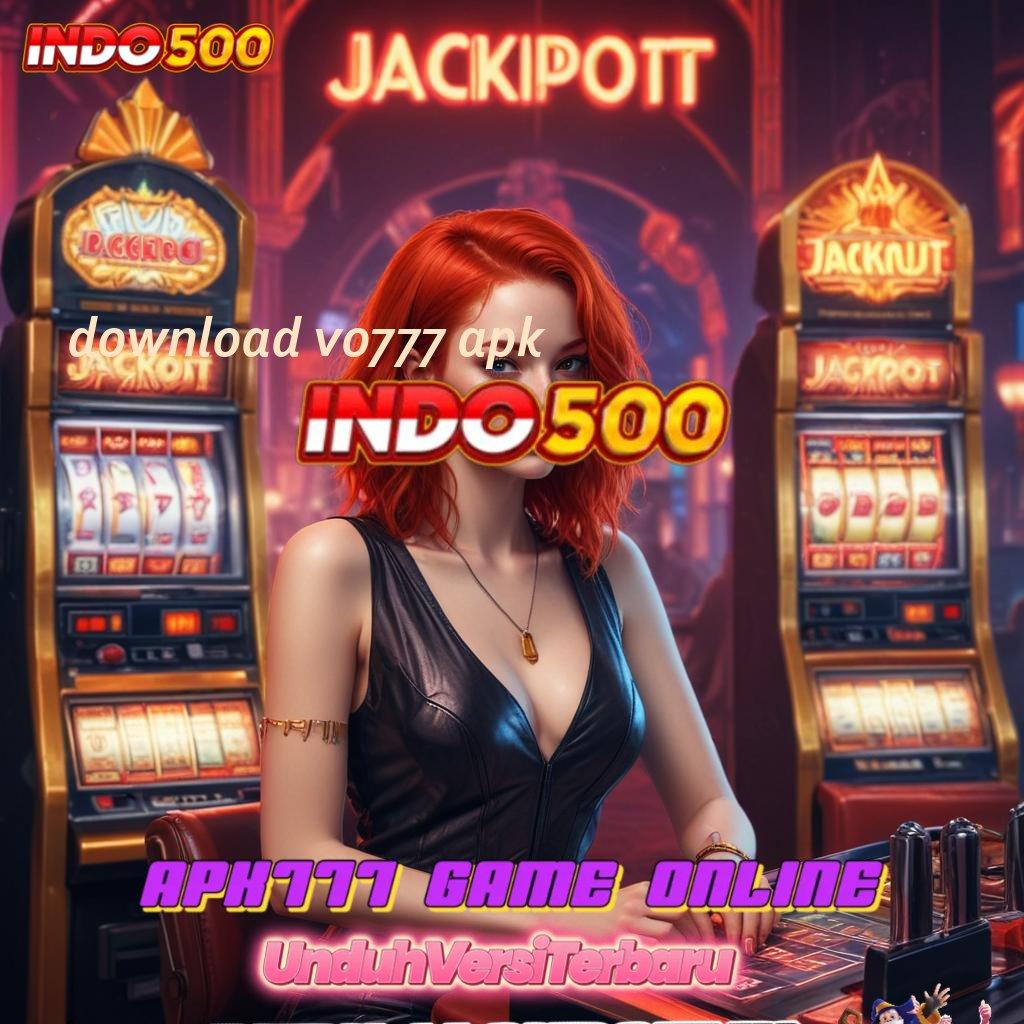 DOWNLOAD VO777 APK | Andal Transaksi Slot Penghasil Uang Di Android